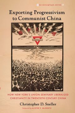 portada Exporting Progressivism to Communist China (en Inglés)