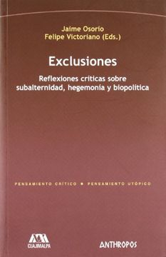portada Exclusiones. Reflexiones Criticas Sobre Subalternidad, Hegemonía (Pensamiento Critico (in Spanish)