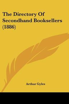 portada the directory of secondhand booksellers (1886) the directory of secondhand booksellers (1886) (in English)