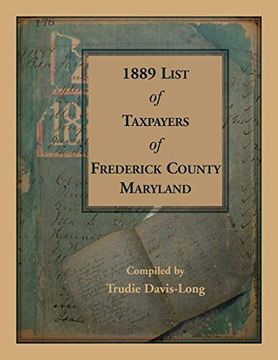 portada 1889 List of Taxpayers of Frederick County, Maryland (en Inglés)