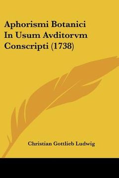 portada aphorismi botanici in usum avditorvm conscripti (1738) (in English)