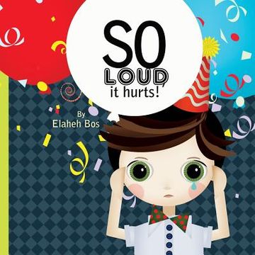 portada So Loud, it Hurts! (en Inglés)