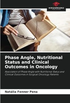 portada Phase Angle, Nutritional Status and Clinical Outcomes in Oncology (en Inglés)