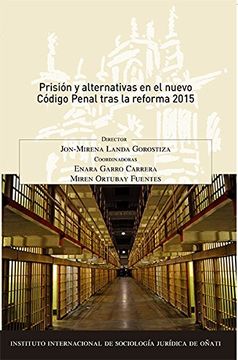 portada Prisión y alternativas en el nuevo Código Penal tras la reforma 2015