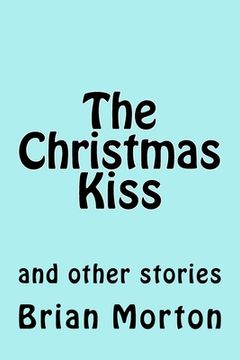 portada The Christmas Kiss: and other stories (en Inglés)