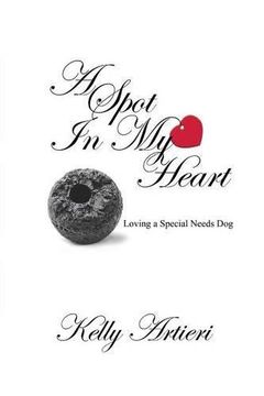 portada A Spot in My Heart: Loving a Special Needs Dog