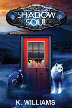 portada The Shadow Soul: Book One, The Trailokya Trilogy (en Inglés)