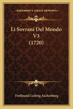 portada Li Sovrani Del Mondo V3 (1720) (en Italiano)