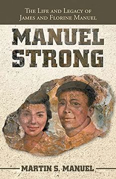 portada Manuel Strong: The Life and Legacy of James and Florine Manuel (en Inglés)