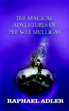 portada the magical adventures of peewee mulligan (en Inglés)