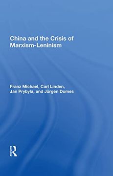 portada China and the Crisis of Marxism-Leninism (in English)