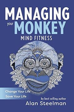 portada Managing Your Monkey: Mind Fitness (en Inglés)