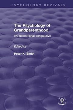 portada The Psychology of Grandparenthood: An International Perspective (Psychology Revivals) (en Inglés)