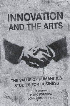 portada Innovation and the Arts: The Value of Humanities Studies for Business (in English)