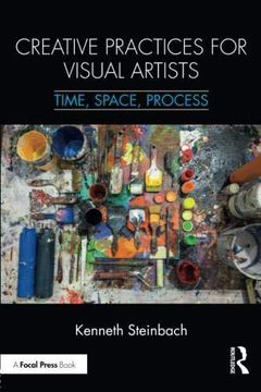 portada Creative Practices for Visual Artists: Time, Space, Process (en Inglés)