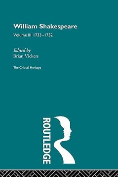portada william shakespeare: the critical heritage volume 3 1733-1752