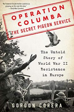 portada Operation Columba--The Secret Pigeon Service: The Untold Story of World war ii Resistance in Europe (en Inglés)