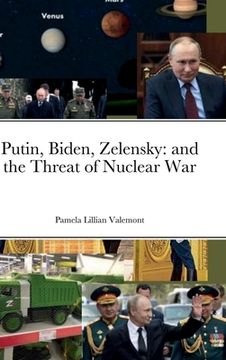 portada Putin, Biden, Zelensky: and the Threat of Nuclear War (en Inglés)