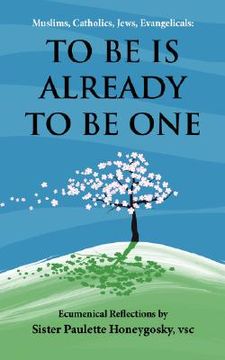 portada muslims, catholics, jews, evangelicals: to be is already to be one: ecumenical reflections by (en Inglés)