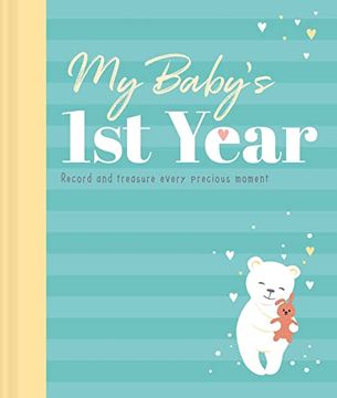 portada My Baby'S 1st Year: Memory Book and Journal 