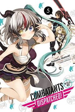 portada Combatants Will be Dispatched! , Vol. 5 (Light Novel) (in English)