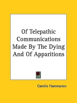 portada of telepathic communications made by the dying and of apparitions (in English)