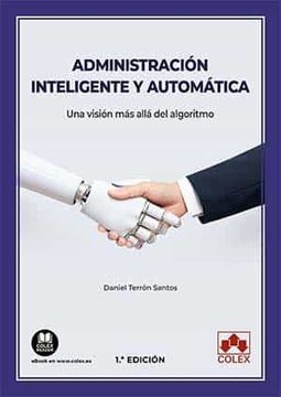 portada Administración Inteligente y Automática: Una Visión más Allá del Algoritmo: 1 (Monografía) (in Spanish)