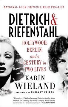 portada Dietrich & Riefenstahl: Hollywood, Berlin, and a Century in Two Lives