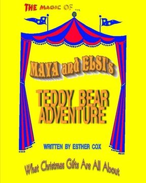 portada Maya and Elsi's Teddy Bear Adventure (The Magic of...) (Volume 2)