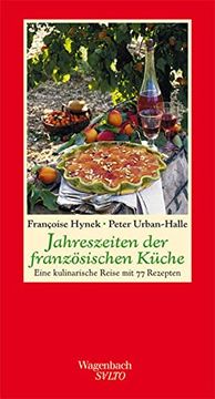 portada Jahreszeiten der Französischen Küche - Eine Kulinarische Reise mit 66 Rezepten (en Alemán)