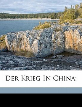 portada Der Krieg in China; (en Alemán)