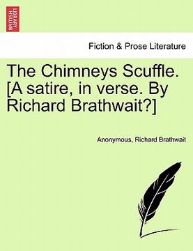 portada the chimneys scuffle. [a satire, in verse. by richard brathwait?]