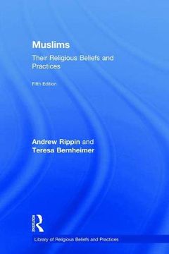 portada Muslims: Their Religious Beliefs and Practices (en Inglés)