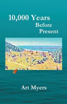 portada 10,000 Years Before Present (in English)