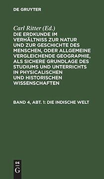 portada Die Erdkunde von Asien: Aus die Erdkunde im Verhältnis zur Natur und zur Geschichte des Menschen; 5, 2, 4, 1 (in German)