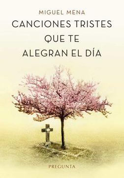 portada Canciones Tristes que te Alegran el día (in Spanish)