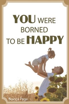 portada You Were Borned to Be Happy