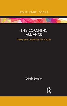 portada The Coaching Alliance: Theory and Guidelines for Practice (Routledge Focus on Coaching) (in English)