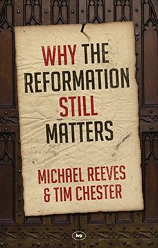 portada Why the Reformation Still Matters?