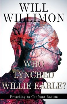 portada Who Lynched Willie Earle?: Preaching to Confront Racism