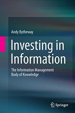 portada Investing in Information: The Information Management Body of Knowledge (en Inglés)