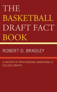 portada the basketball draft fact book: a history of professional basketball's college drafts (en Inglés)