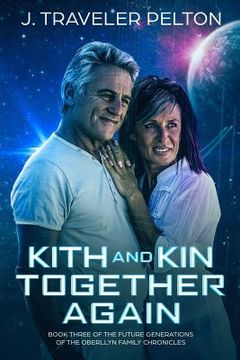 portada Kith and Kin, Together Again: Book three of the Future Generations of the Oberllyn Family Chronicles