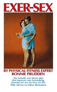 portada Exer-Sex: The fantastic new fitness plan that improves your lovemaking. Excercises for sex, for love, for life. (en Inglés)