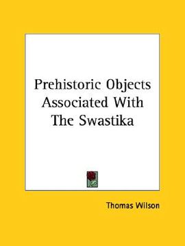 portada prehistoric objects associated with the swastika (en Inglés)