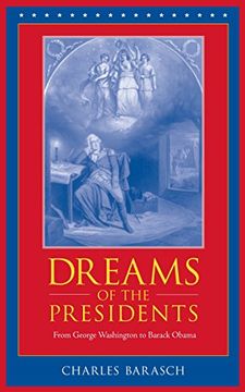 portada Dreams of the Presidents: From George Washington to George w. Bush (en Inglés)