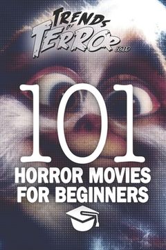 portada Trends of Terror 2019: 101 Horror Movies for Beginners (en Inglés)
