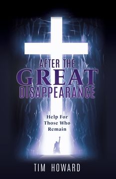 portada After the Great Disappearance: Help For Those Who Remain