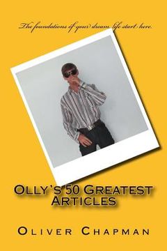 portada Olly's 50 Greatest Articles (en Inglés)