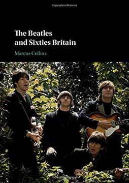 portada The Beatles and Sixties Britain (en Inglés)